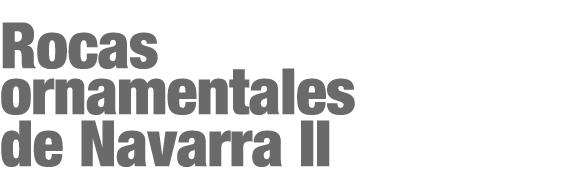 Rocas ornamentales de Navarra II
