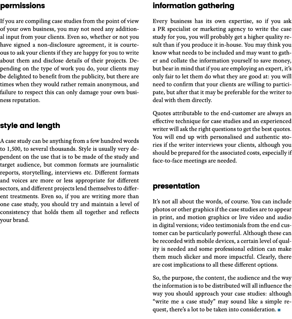 permissions If you are compiling case studies from the point of view of your own business, you may not need any addit   