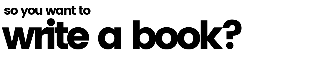 write a book ,so you want t