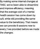 By making some internal changes at TASC, we ve been able to streamline and improve efficiency, meaning that the avera   