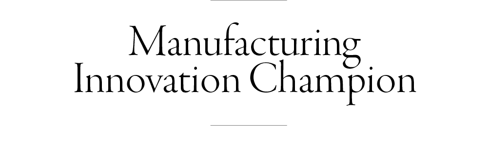 Manufacturing Innovation Champio