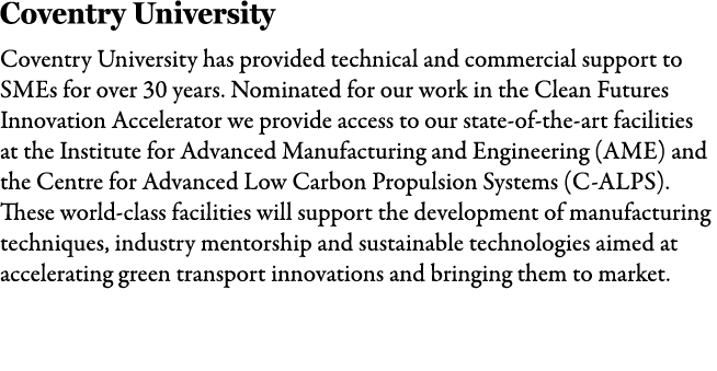 Coventry University Coventry University has provided technical and commercial support to SMEs for over 30 years. Nomi...