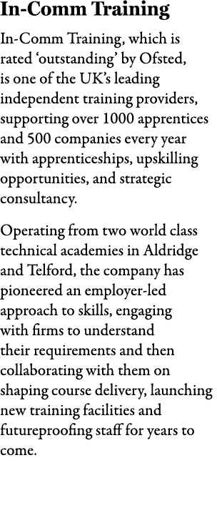 In Comm Training In Comm Training, which is rated ‘outstanding’ by Ofsted, is one of the UK’s leading independent tra...