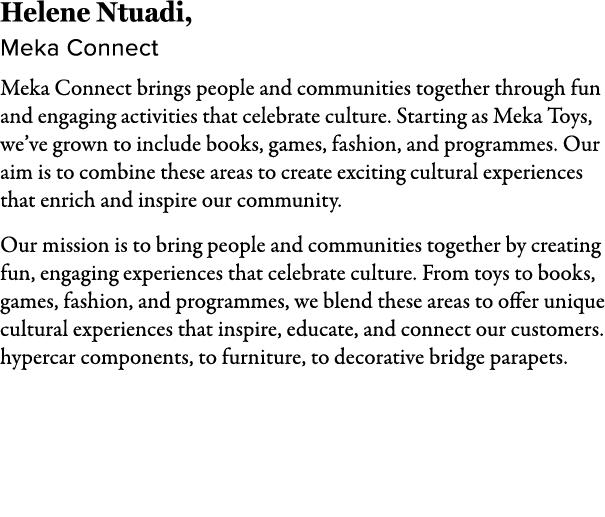 Helene Ntuadi, Meka Connect Meka Connect brings people and communities together through fun and engaging activities t...