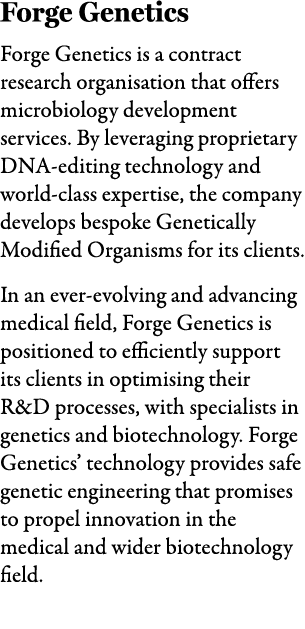 Forge Genetics Forge Genetics is a contract research organisation that offers microbiology development services. By l...
