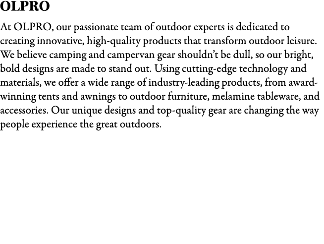 OLPRO At OLPRO, our passionate team of outdoor experts is dedicated to creating innovative, high quality products tha...