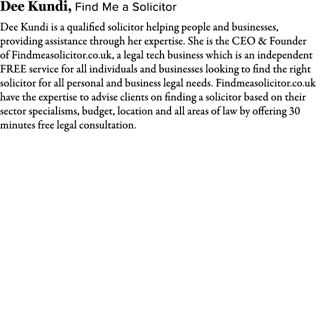 Dee Kundi, Find Me a Solicitor Dee Kundi is a qualified solicitor helping people and businesses, providing assistance...
