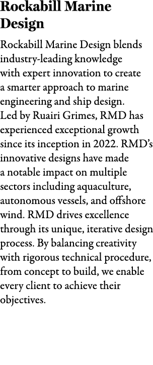 Rockabill Marine Design Rockabill Marine Design blends industry leading knowledge with expert innovation to create a ...