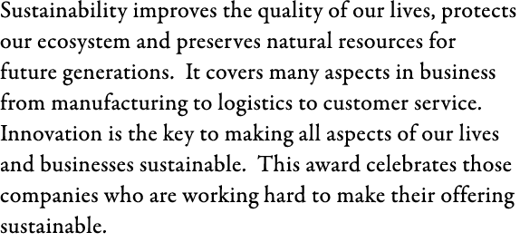 Sustainability improves the quality of our lives, protects our ecosystem and preserves natural resources for future g...
