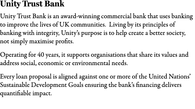 Unity Trust Bank Unity Trust Bank is an award winning commercial bank that uses banking to improve the lives of UK co...