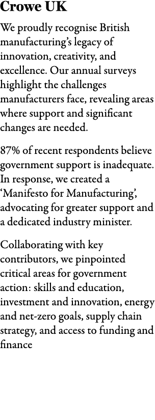 Crowe UK We proudly recognise British manufacturing’s legacy of innovation, creativity, and excellence. Our annual su...