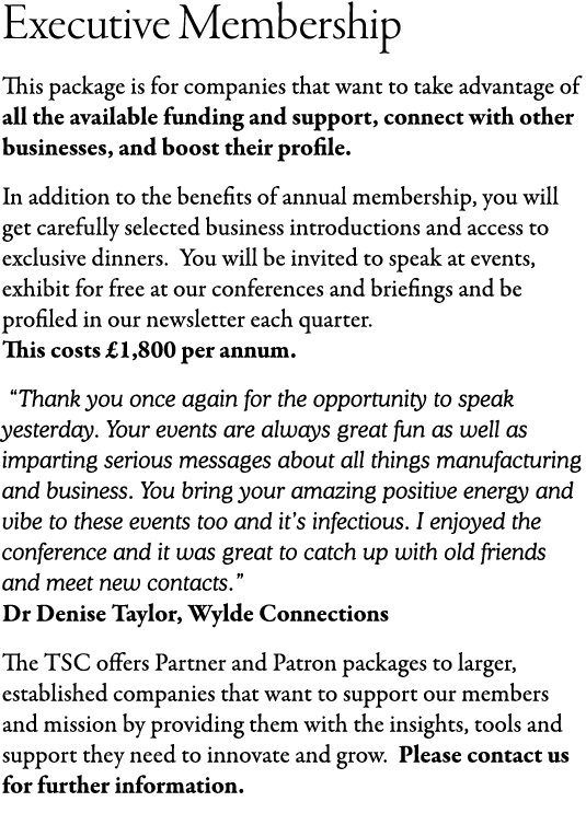 Executive Membership This package is for companies that want to take advantage of all the available funding and suppo...