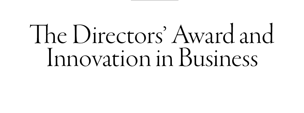 The Directors’ Award and Innovation in Busines